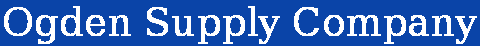 Ogden Supply Company 2615 Naamans Creek Road Ogden, PA 19061